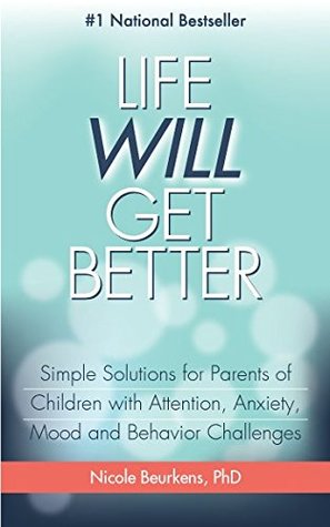Read more about the article Life Will Get Better- By Nicole Beurkens, PhD -Book Review