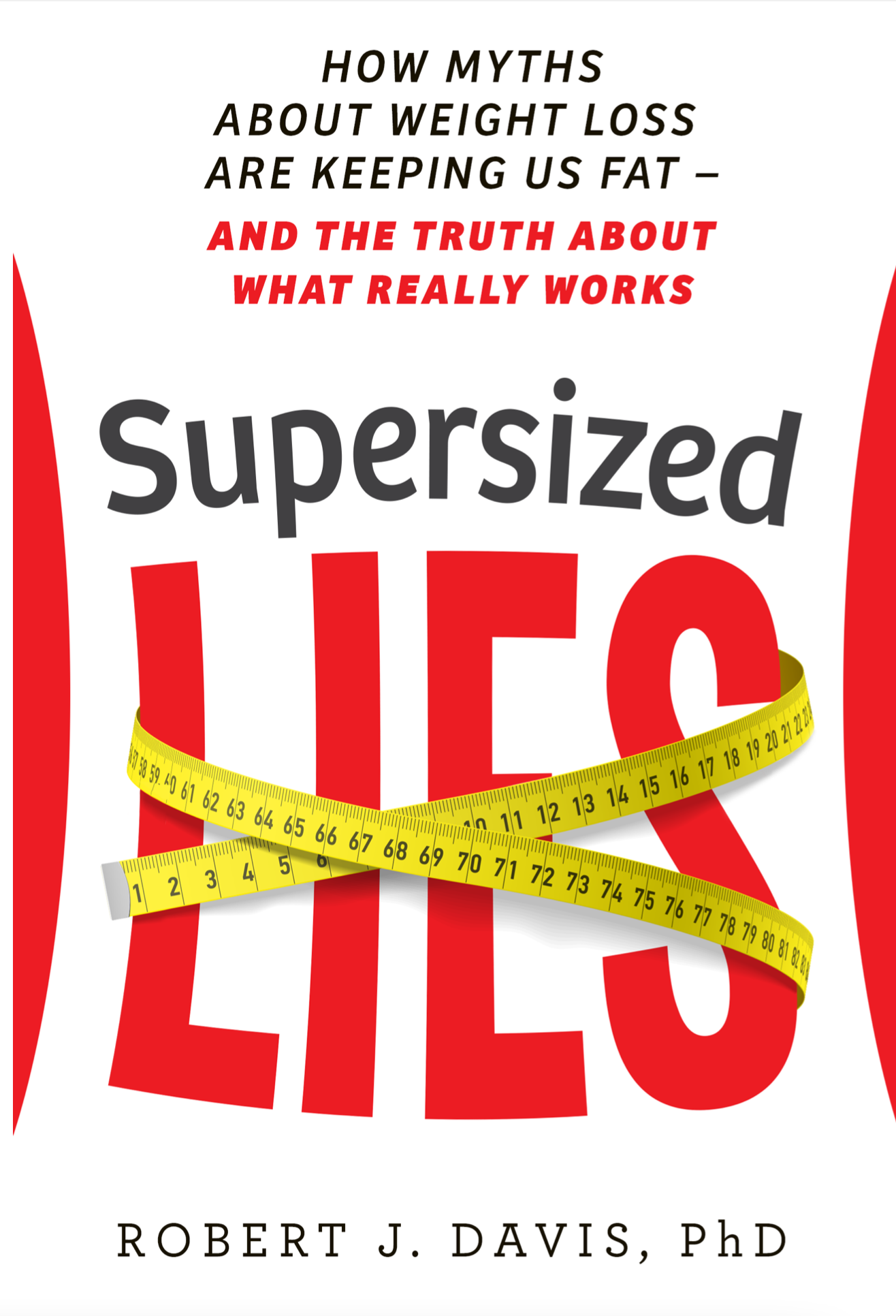 You are currently viewing Supersized Lies by Robert J. Davis, PhD -Book Review