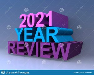 Read more about the article 2021 Past Year Review Pt 1